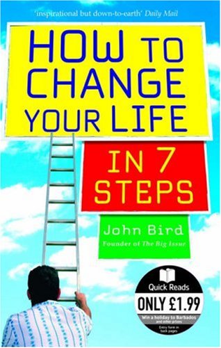 How to Change Your Life in 7 Steps   2006 9780091907037 Front Cover