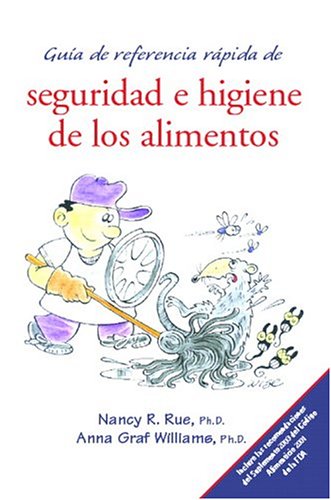 Guia de Referencia Rapida de Seguridad e Higiene de los Alimentos   2005 9780130424037 Front Cover