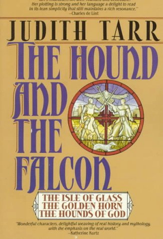 Hound and the Falcon The Isle of Glass, the Golden Horn, the Hounds of God 2nd (Revised) 9780312853037 Front Cover
