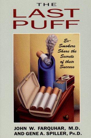 Last Puff Ex-Smokers Share the Secrets of Their Success N/A 9780393308037 Front Cover