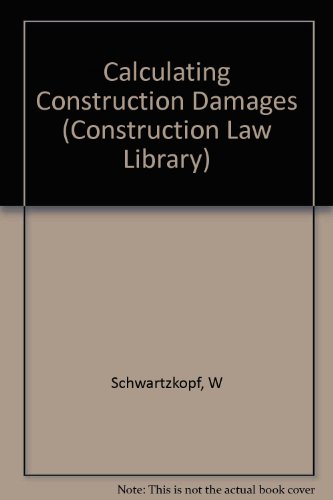 Calculating Construction Damages   1992 9780471547037 Front Cover