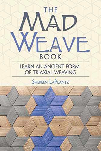 Mad Weave Book Learn an Ancient Form of Triaxial Weaving  2016 9780486806037 Front Cover