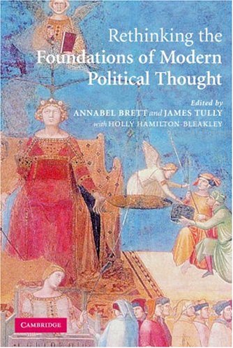 Rethinking the Foundations of Modern Political Thought   2006 9780521615037 Front Cover
