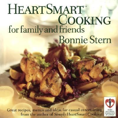 HeartSmart Cooking for Family and Friends Great Recipes, Menus and Ideas for Casual Entertaining: a Cookbook N/A 9780679310037 Front Cover