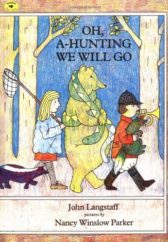Oh, a-Hunting We Will Go   1991 (Reprint) 9780689715037 Front Cover