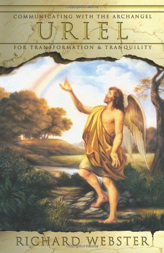 Uriel Communicating with the Archangel for Transformation and Tranquility  2005 9780738707037 Front Cover