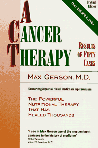 Cancer Therapy : Results of Fifty Cases: A Summary of 30 Years of Clinical Experimentation N/A 9780882682037 Front Cover