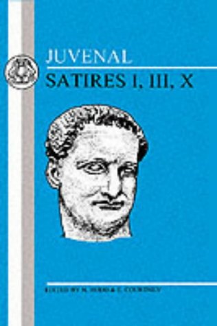 Juvenal: Satires I, III, X  2nd 1998 (Revised) 9780906515037 Front Cover