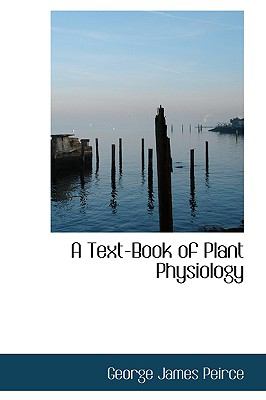 Text-Book of Plant Physiology  2009 9781103991037 Front Cover