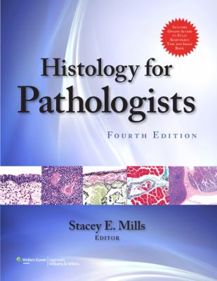 Histology for Pathologists  4th 2012 (Revised) 9781451113037 Front Cover