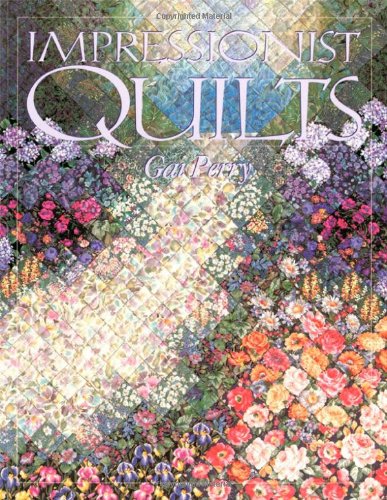 Impressionist Quilts   1995 9781571200037 Front Cover