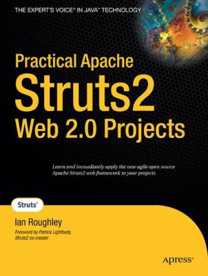 Practical Apache Struts 2 Web 2.0 Projects   2007 9781590599037 Front Cover
