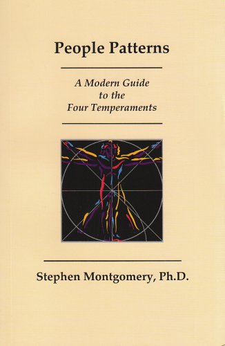 People Patterns : A Modern Guide to the Four Temperaments 1st 2002 9781885705037 Front Cover