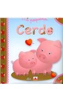 Mi pequeno Cerdo/ My Little Pig:  2009 9782215097037 Front Cover