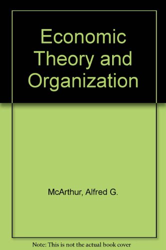 Economic Theory and Organization  1972 9780004601038 Front Cover