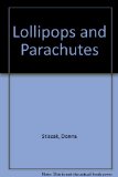 Lollipops and Parachutes : One Hundred and Twenty Stimulating Learning Activities for Children of Active, Caring Adults N/A 9780070615038 Front Cover