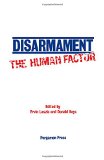 Disarmament: The Human Factor Proceedings of a Colloquim on the Societal Context for Diasarmament  1981 9780080247038 Front Cover