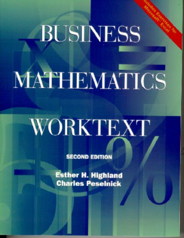 Business Mathematics Worktext  2nd 2000 (Revised) 9780130401038 Front Cover