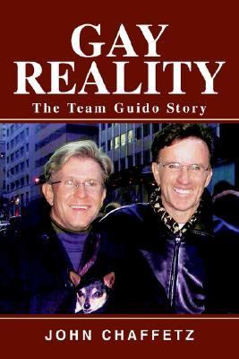 Gay Reality The Team Guido Story  2003 9780595275038 Front Cover