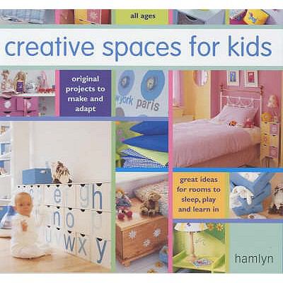 Creative Spaces for Kids N/A 9780600610038 Front Cover