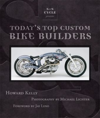 Today's Top Custom Bike Builders   2009 9780760336038 Front Cover