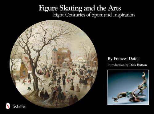 Figure Skating and the Arts Eight Centuries of Sport and Inspiration  2011 9780764338038 Front Cover