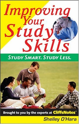 Improving Your Study Skills Study Smart, Study Less  2005 9780764578038 Front Cover