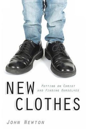 New Clothes Putting on Christ and Finding Ourselves  2014 9780819229038 Front Cover