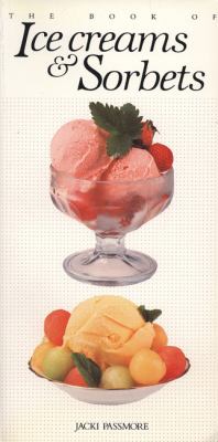 Ice Creams and Sorbets N/A 9780895865038 Front Cover
