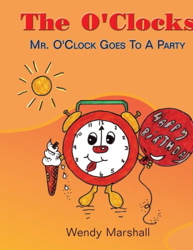 Mr. O'clock Goes to a Party:   2008 9781438924038 Front Cover