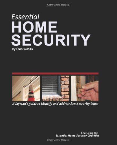 Essential Home Security A Layman's Guide N/A 9781453732038 Front Cover