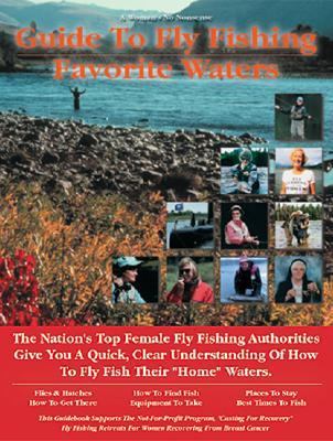 Woman's Guide to Fly Fishing Favorite Waters   1999 9781892469038 Front Cover