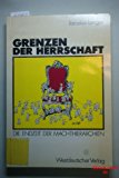 Grenzen Der Herrschaft: Die Endzeit Der Machthierarchien  1988 9783531119038 Front Cover