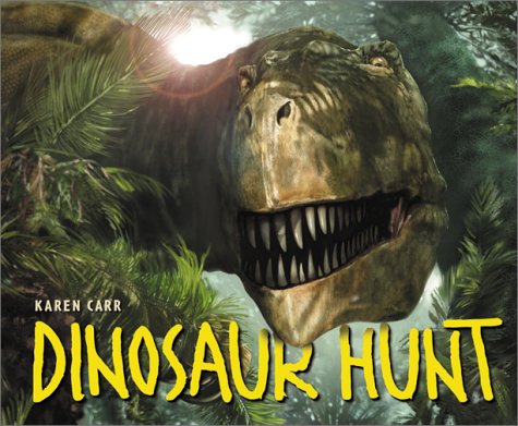 Dinosaur Hunt   2002 9780060297039 Front Cover