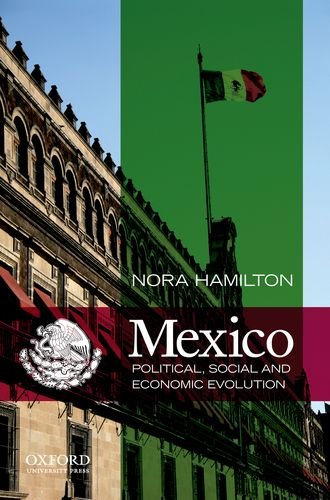 Mexico Political, Social and Economic Evolution  2011 9780199744039 Front Cover