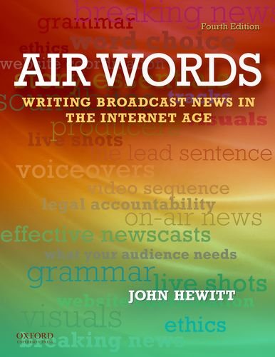 Air Words Writing Broadcast News in the Internet Age 4th 2011 9780199760039 Front Cover