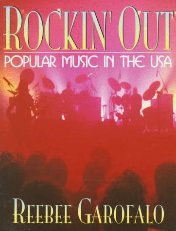Rockin' Out Popular Music in the USA 1st 1997 9780205137039 Front Cover