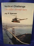 Vertical Challenge : The Hiller Aircraft Story N/A 9780295972039 Front Cover