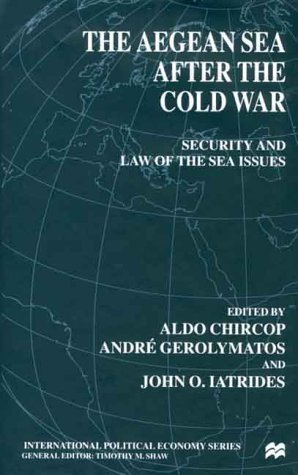 Aegean Sea after the Cold War Security and Law of the Sea  2000 (Revised) 9780312226039 Front Cover