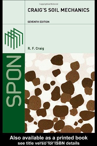 Craig's Soil Mechanics  7th 2004 (Revised) 9780415327039 Front Cover