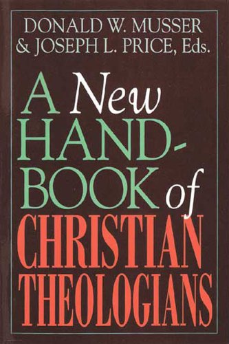 New Handbook of Christian Theologians   1996 9780687278039 Front Cover