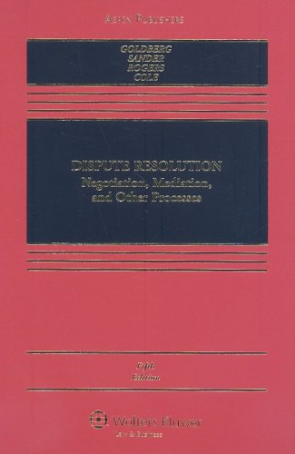 Dispute Resolution Negotiation, Mediation, and Other Processes 5th 2007 (Revised) 9780735564039 Front Cover