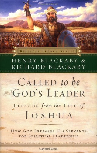 Called to Be God's Leader How God Prepares His Servants for Spiritual Leadership  2004 9780785262039 Front Cover