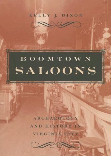 Boomtown Saloons Archaeology and History in Virginia City  2006 9780874177039 Front Cover