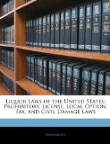Liquor Laws of the United States : Prohibitory, License, Local Option, Tax, and Civil Damage Laws N/A 9781141520039 Front Cover