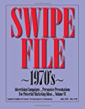 Swipe File 1970's Advertising Campaigns... Persuasive Presentations for Powerful Marketing Ideas... N/A 9781480001039 Front Cover