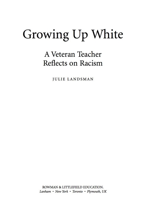 Growing up White A Veteran Teacher Reflects on Racism N/A 9781578869039 Front Cover