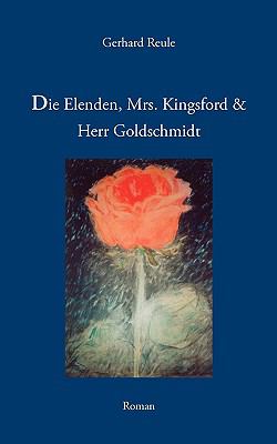 Die Elenden, Mrs. Kingsford und Herr Goldschmidt  N/A 9783833469039 Front Cover