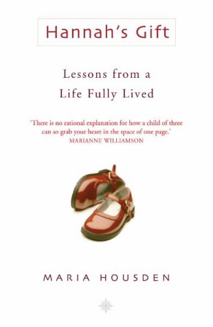Hannah's Gift Lessons from a Life Fully Lived  2002 9780007142040 Front Cover