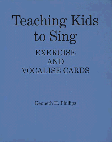 Teaching Kids to Sing Exercise and Vocalize Cards 637th 9780028718040 Front Cover